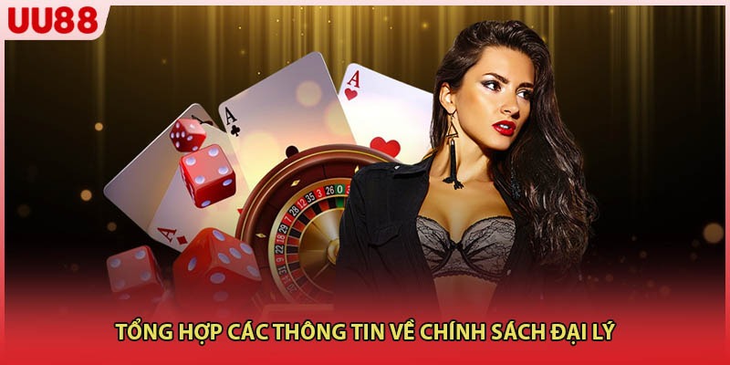 Tổng hợp các thông tin về chính sách đại lý